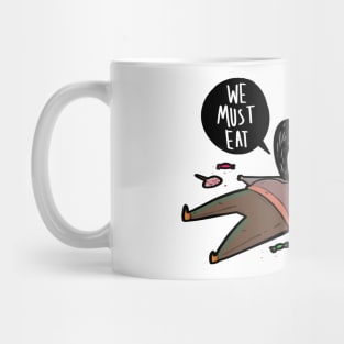 We MUST eat Mug